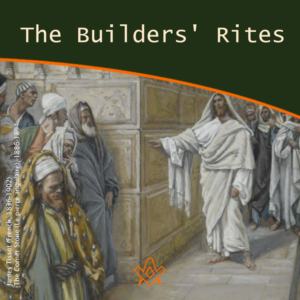 The Builders’ Rites Discover the Cornerstone of your Craft 