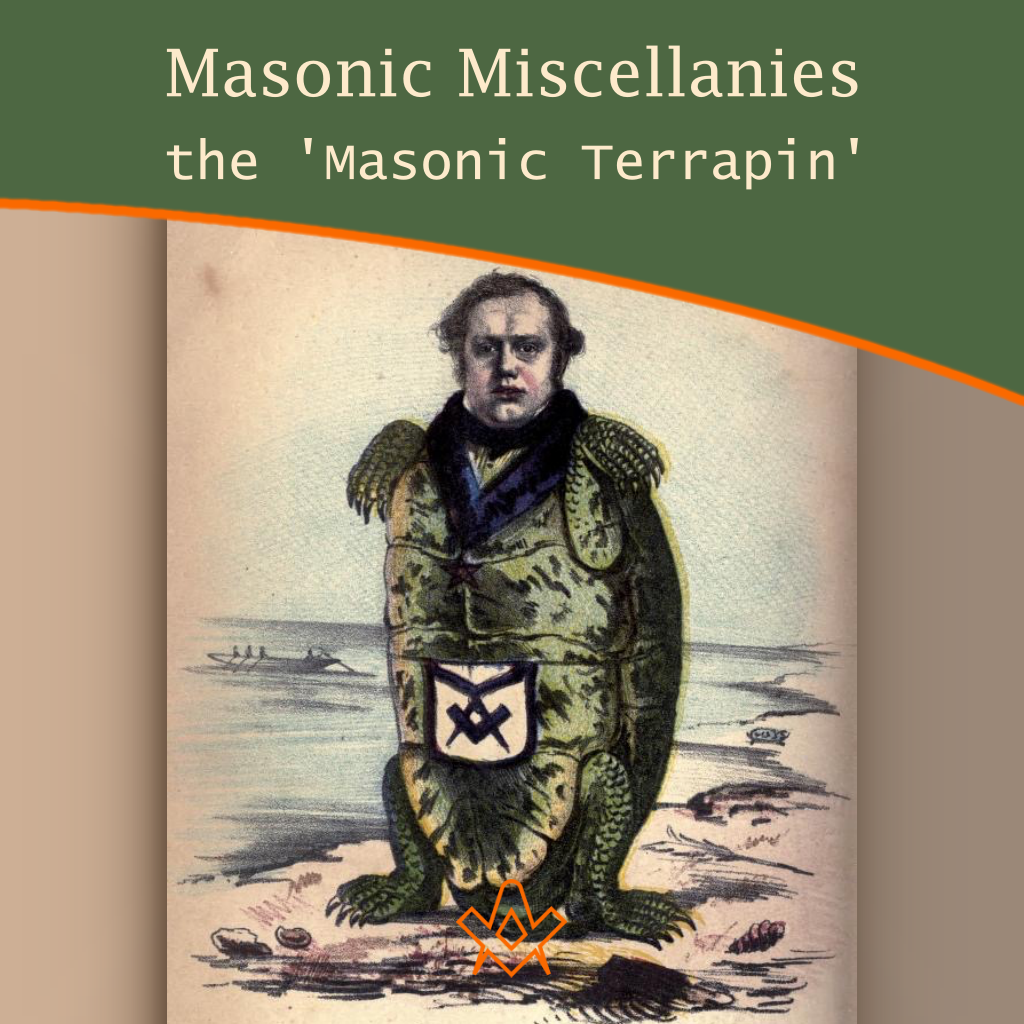 Masonic Miscellanies the 'Masonic Terrapin' 