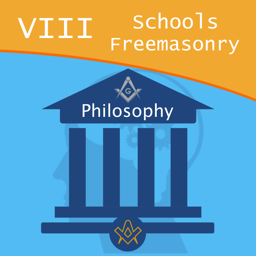 8 Schools of Freemasonry – Philosophy P1  