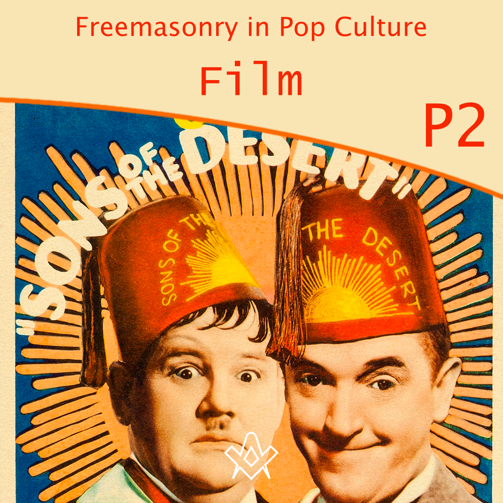 Freemasonry in Pop Culture P2 – Film  