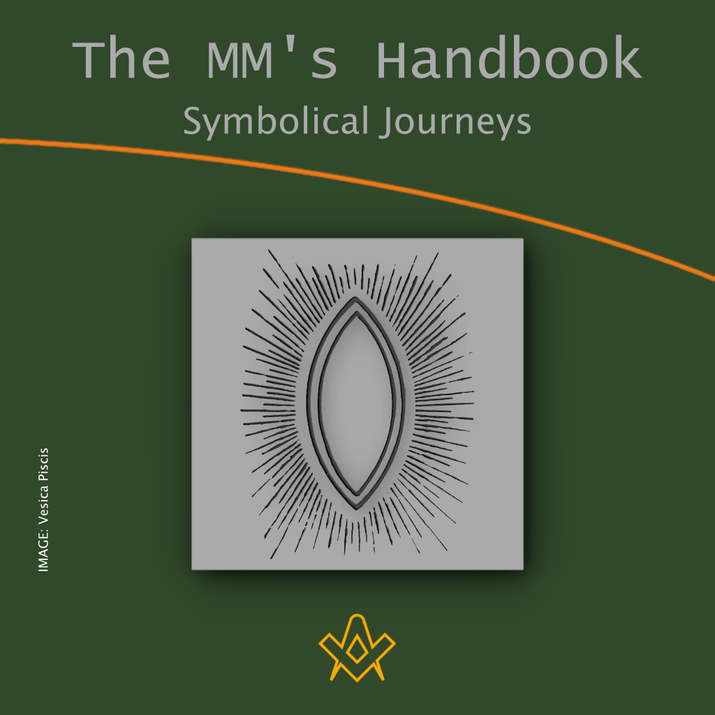 The Master Mason’s Handbook Chapter 3 - The Symbolical Journeys 