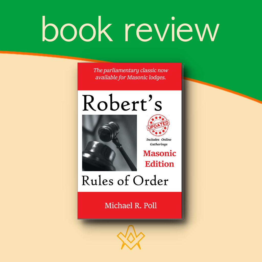Book Review – Robert’s Rules of Order: Masonic Edition  