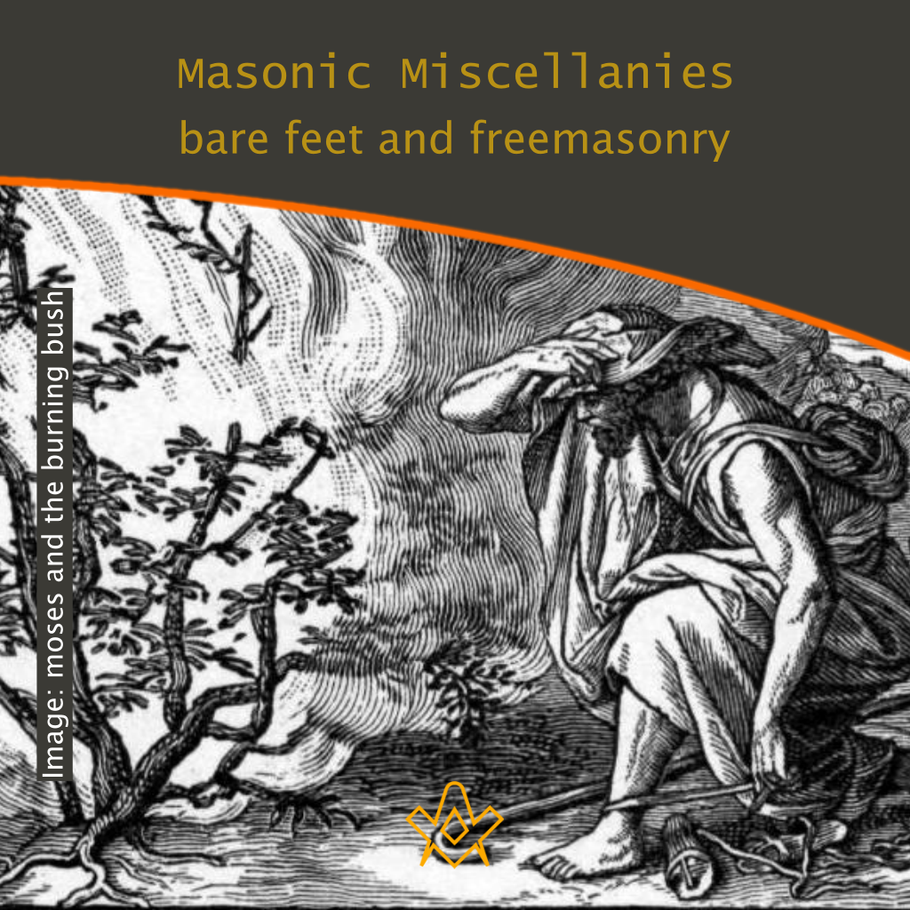 Masonic Miscellanies  – Bare feet and Freemasonry