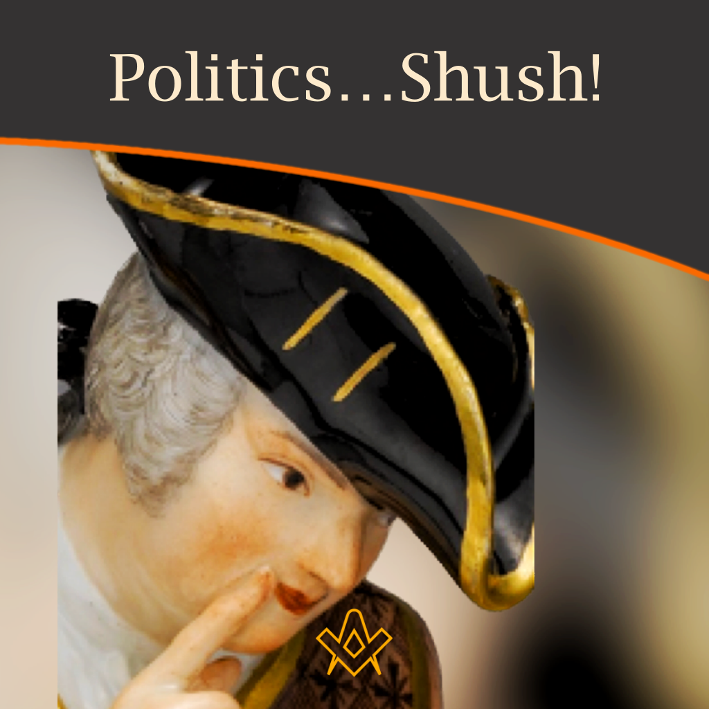 Politics…Shush!