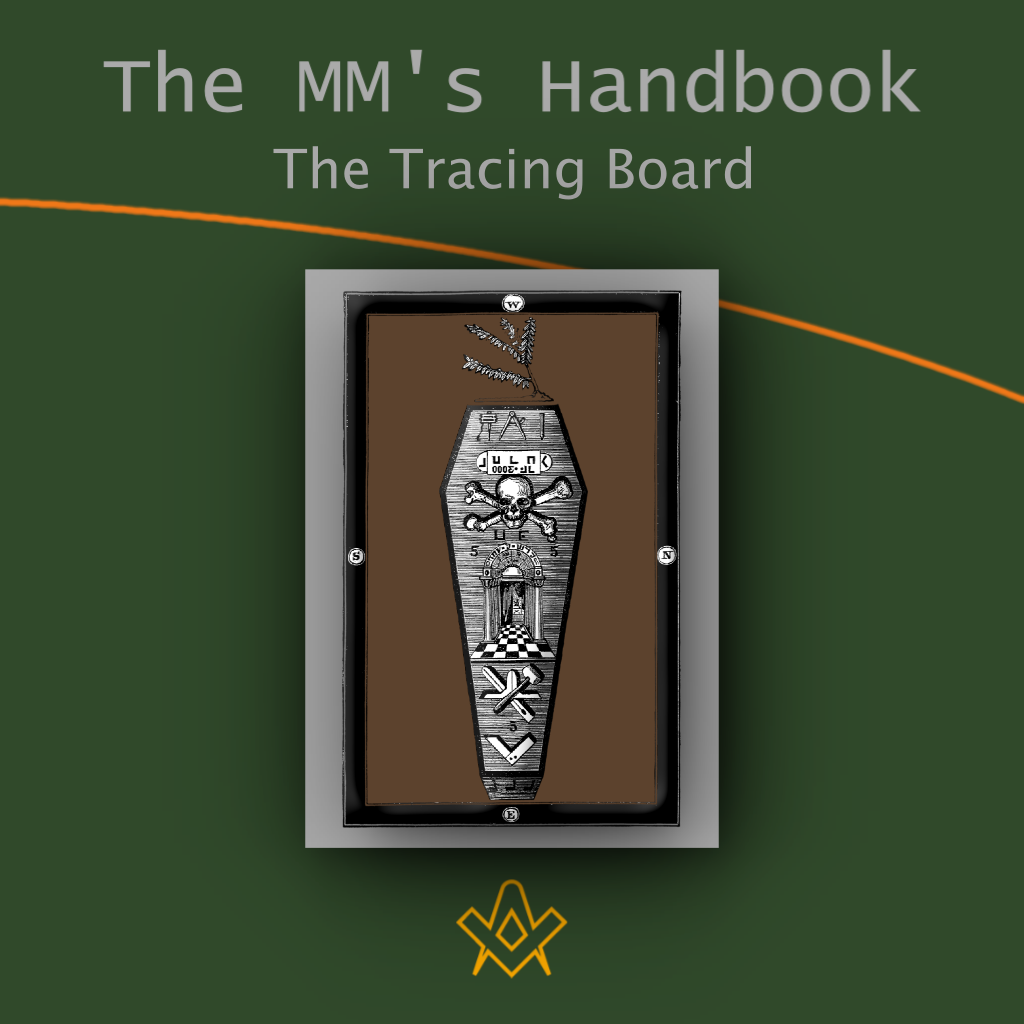 The Master Mason’s Handbook Chapter 8 - The Tracing Board
