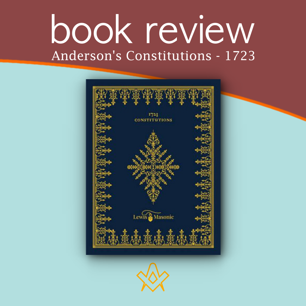 Book Review – Anderson’s Constitutions – 1723