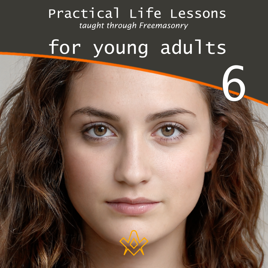 Practical Life Lessons taught through Freemasonry – P6 How to set and achieve goals for your personal and professional life