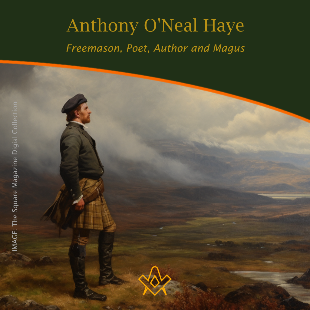 Antony O’Neal Haye – Freemason, Poet, Author and Magus 