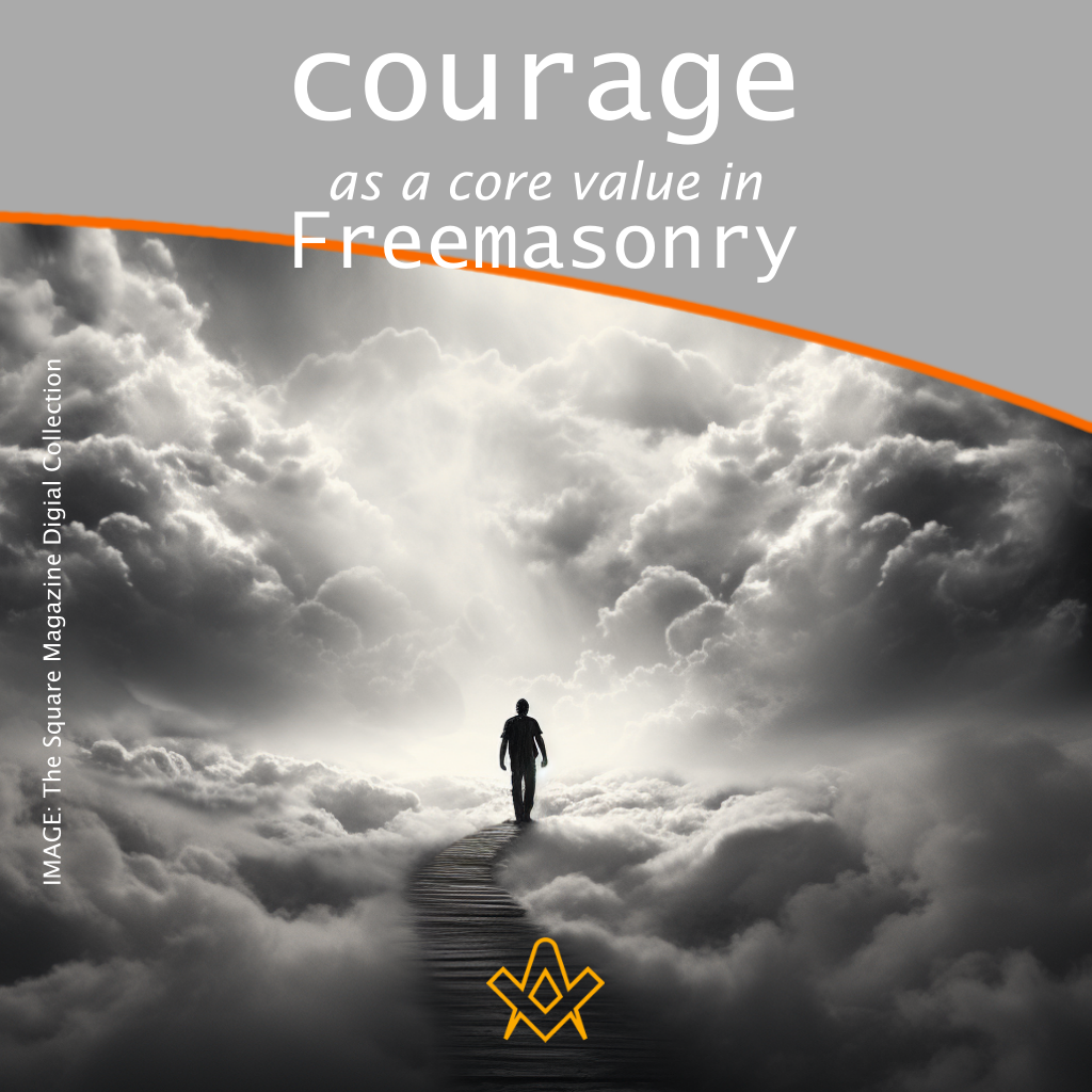 Courage as a core value in Freemasonry