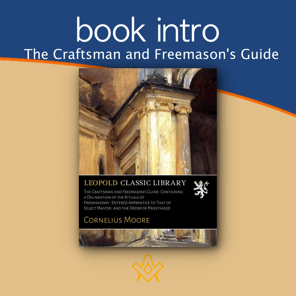Book Intro – The Craftsman and Freemason’s Guide