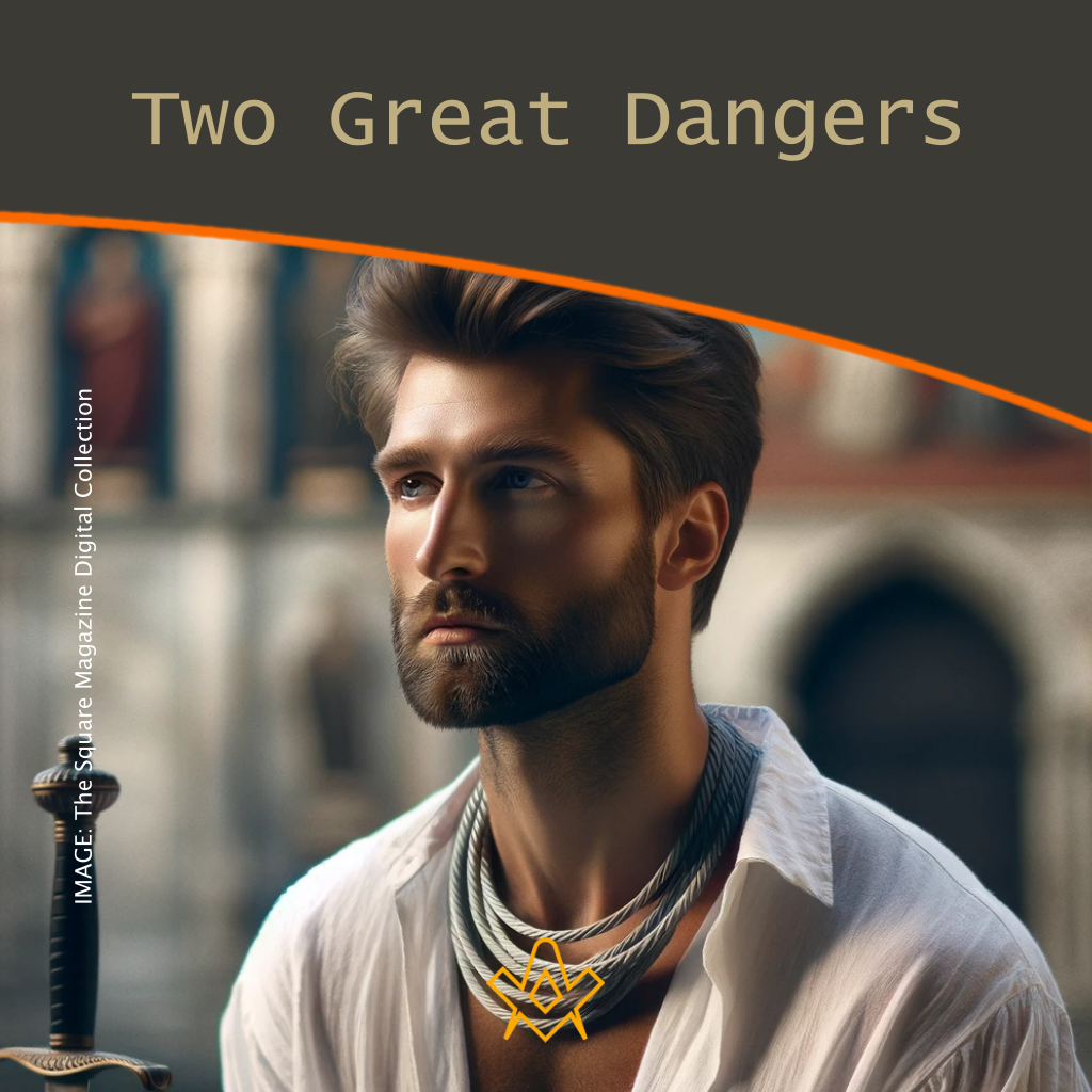 Two Great Dangers