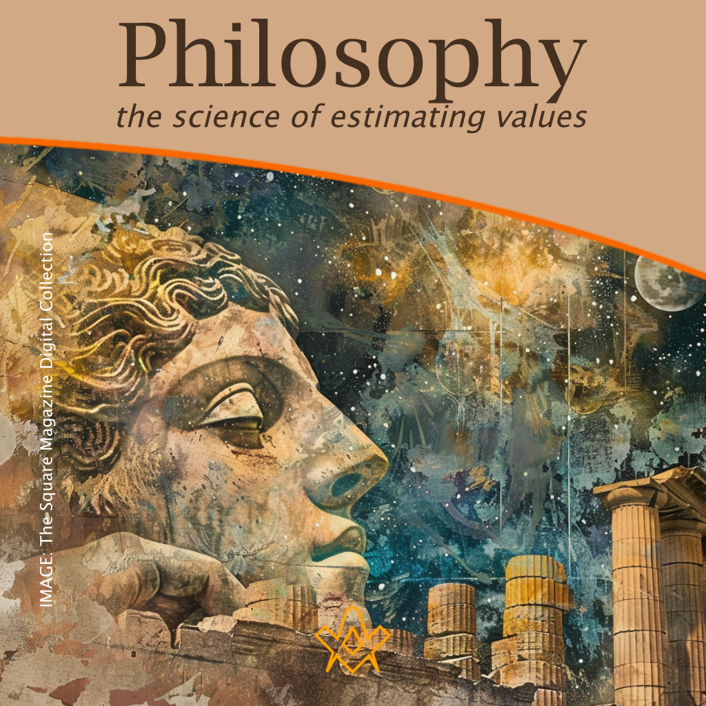 Philosophy the science of estimating values