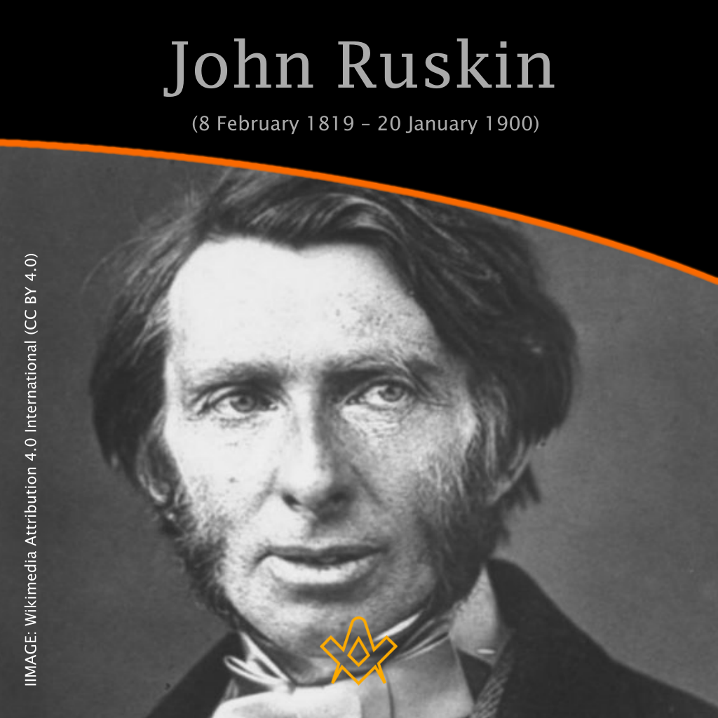 John Ruskin – English writer, philosopher, art historian