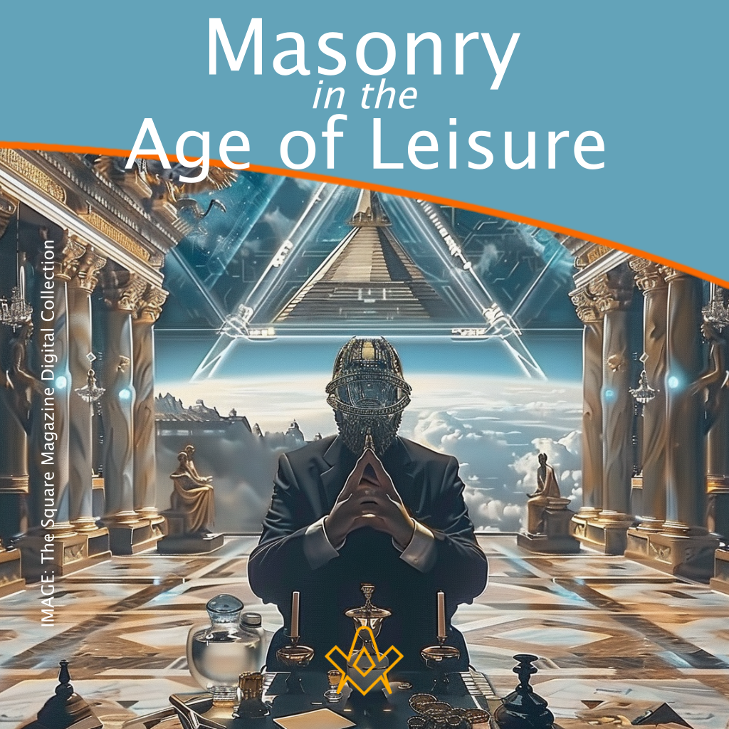 Masonry in the Age of Leisure